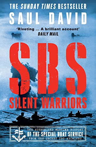SBS – Silent Warriors: The Authorised Wartime History von William Collins
